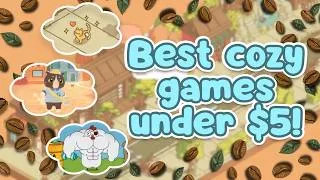 Thumbnail: 10 best cozy games under $5 with an overwhelmingly positive rating on Steam! ☕