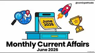 Thumbnail: June 2026 Monthly Current Affairs COMPLETE Revision | UPSC UPPCS BPSC MPPSC SSC Banking Railway