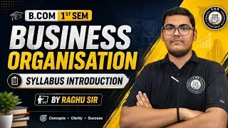 Thumbnail: B.COM 1ST SEM | BUSINESS ORGANISATION | SYLLABUS INTRODUCTION | BY RAGHU SIR |
