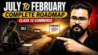 Thumbnail: 95% Roadmap for Class 12 Commerce | July to February | MUST WATCH