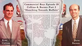 Thumbnail: Cellino & Barnes Part 2: "Slouching Towards Buffalo" | Commercial Boys #18