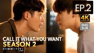 Thumbnail: The Truth—But Will It Save Him? | Call It What You Want S2 EP.2 | Thai BL Series