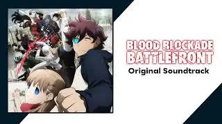 Thumbnail: Blood Blockade Battlefront - Full Original Soundtrack