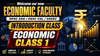 Thumbnail: Welcome Our New Economics Faculty | Economics Introduction Class 1 | OPSC ASO | OSSC CGL | OSSSC 
