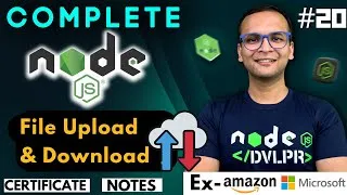 Thumbnail: 🚀🔥  Lecture 20: File Upload & Download | NodeJS Complete Course ❤️ in Hindi | Notes