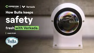 Thumbnail: How Bulla Keeps Safety Fresh with Verkada | Compnow Case Study