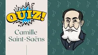 Thumbnail: Camille Saint-Saëns Quiz | 3-Minute Music History Challenge for Kids & Classrooms