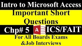 Thumbnail: Introduction to MS Access in Hindi | Chp#5|Important Shorts Questions| ICS Part II| for boards Exams