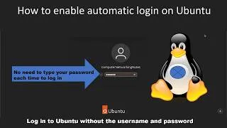 Thumbnail: How to enable or disable automatic login on Ubuntu | Ubuntu Tips and Tricks | Ubuntu Tutorials