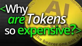Thumbnail: Why AI Tokens are so Expensive - Computerphile