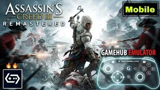 Thumbnail: How To play Assassin's Creed 3 Remastered For Gamehub Emulator | Mobile Gameplay - 1 | 120 FPS