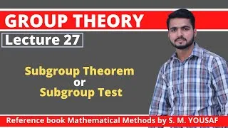 Thumbnail: Lecture 27: Subgroup Theorem or Test