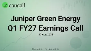 Thumbnail: Juniper Green Energy Q1 FY27 Earnings Conference Call | Concall.in