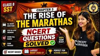 Thumbnail: 🔥 Class 8 SST Chapter 3 | The Rise of the Marathas | ALL NCERT Questions & Answers | 2026-27