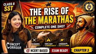 Thumbnail: 🔥 The Rise of the Marathas | Class 8 SST Chapter 3 | Complete One Shot | NCERT 2026-27
