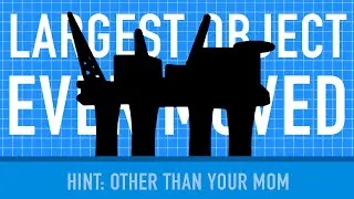 Thumbnail: What is the Largest Object that Mankind has Ever Moved?