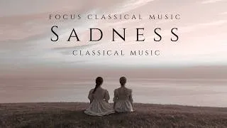 Thumbnail: Classical Music 🧠 | Sad Classical Music from the Countryside — Frédéric Chopin, Claude Debussy,...