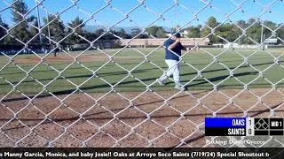 Thumbnail: 240719 Conejo Oaks vs. Arroyo Seco Saints - Part 1