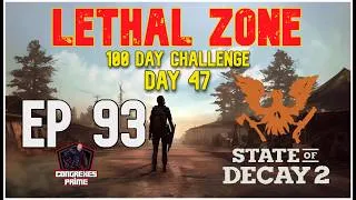 Thumbnail: State of Decay 2 - Lethal Zone 100 Day Challenge Day 47 EP#93 "Best Builds"