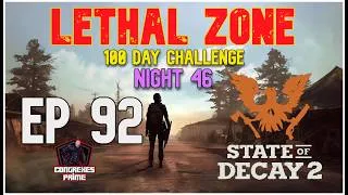 Thumbnail: State of Decay 2 - Lethal Zone 100 Day Challenge Night 46 EP#92 "Early Bird"