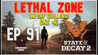 Thumbnail: State of Decay 2 - Lethal Zone 100 Day Challenge Day 46 EP#91 "Solo Dolo Time"