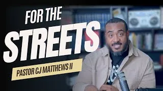 Thumbnail: AFTERPARTY | FOR THE STREETS | Pastor CJ Matthews II