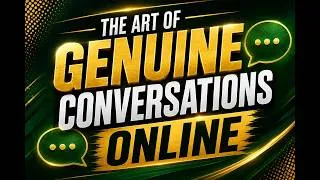 Thumbnail: Day 46  The Art of Genuine Conversations Online