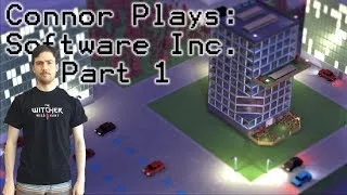 Thumbnail: Connor Plays: Software Inc. - Part 1