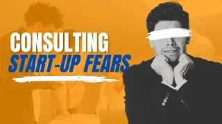 Thumbnail: Management Consulting Start - Up - Some Common Fears