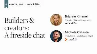 Thumbnail: Builders & Creators with Michele Catasta & Brianne Kimmel | Contra Labs × Worklife