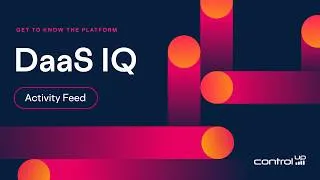Thumbnail: DaaS IQ: Activity Feed — See Every Action, Automatically Logged