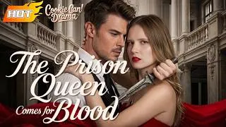 Thumbnail: The Prison Queen Comes for Blood🔥She Was The Scapegoat For Sister,Now She's Back For Blood#goodshort