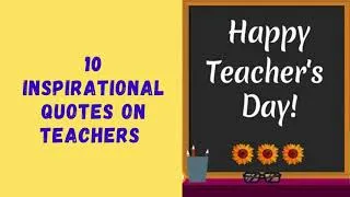 Thumbnail: 10 Inspirational Quotes on Teachers | whatsapp status 2020 |Teachers day special | Teachers day card