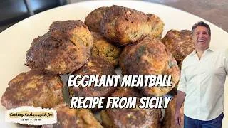 Thumbnail: Eggplant Meatball Recipe from Sicily and Grandpa Cooking Italian with Joe