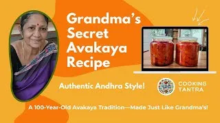 Thumbnail: Grandma's Traditional Avakaya Recipe | Authentic Andhra Pickle – Step-by-Step