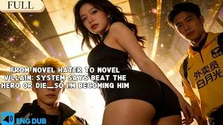 Thumbnail: 【FULL】I Was Punished Into a Novel as the Bad Guy—I'm Fighting the Hero and Winning His Girl#drama
