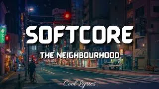 Thumbnail: The Neighbourhood - SoftCore (Lyrics)