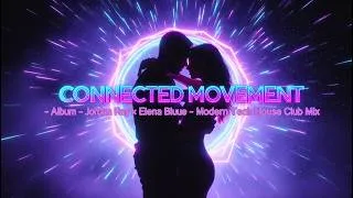 Thumbnail: CONNECTED MOVEMENT -Jordan Ray × Elena Blue  (Album / Modern Tech House Club Mix)