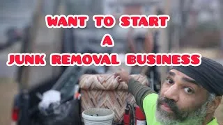 Thumbnail: DO YOU WANT TO START A JUNK REMOVAL BUSINESS? #junkremoval #customer #tips