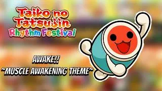Thumbnail: Taiko no Tatsujin Rhythm Festival: AWAKE!! ~ Muscle Awakening Theme~