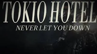 Thumbnail: TOKIO HOTEL - NEVER LET YOU DOWN (lyrics)
