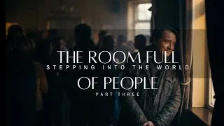 Thumbnail: The Room Full of People | Part 3: Stepping Into the World | Overcoming Social Anxiety