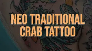 Thumbnail: NEO TRADITIONAL CRAB TATTOO - HOW TO -COREY LEWIS