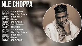 Thumbnail: Nle Choppa Greatest Hits Full Album ▶️ Full Album ▶️ Top 10 Hits of All Time