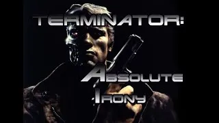Thumbnail: Terminator: Absolute Irony (parody film trailer)