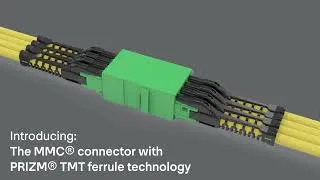 Thumbnail: Taking Connectivity to the Next Level with the MMC® connector with PRIZM® TMT ferrule technology