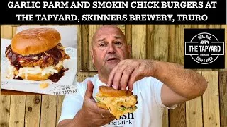 Thumbnail: ‘GARLIC CHICK’ AND ‘SMOKIN CHICK’ BURGERS AT THE TAPYARD, RIVERSIDE, SKINNERS BREWERY, TRURO