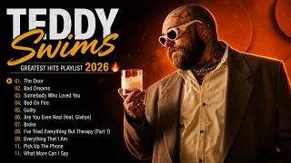 Thumbnail: Teddy Swims Greatest Hits Full Album 2026🔥Lose Control,The Door & More ❤️ Ultimate Love Songs