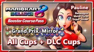 Thumbnail: Mario Kart 8 Deluxe - Grand Prix | All Cups + DLC | Mirror | Pauline (3-Star Rank)