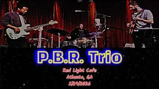 Thumbnail: PBR Trio | Live Full Concert 5/29/2026 @ Red Light Cafe, Atlanta, GA